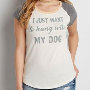 I Just Want to Hang With My Dog Graphic T-shirt